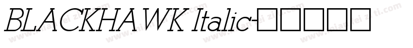 BLACKHAWK Italic字体转换